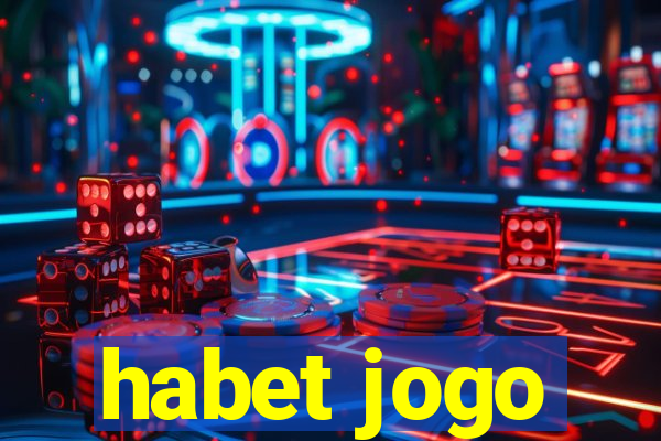 habet jogo